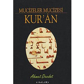 MUCIZELER MUCIZESI KUR'AN - AHMED DEEDAT