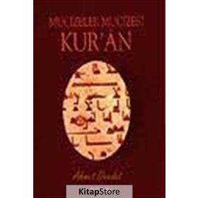 MUCIZELER MUCIZESI KUR'AN - AHMED DEEDAT