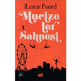 Mucizeler Sahnesi - Leslie Parry