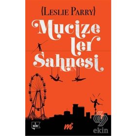 Mucizeler Sahnesi - Leslie Parry