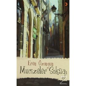 MUCIZELER SOKAĞI - EREN ÖZONGUN