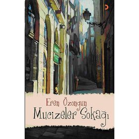 MUCIZELER SOKAĞI - EREN ÖZONGUN