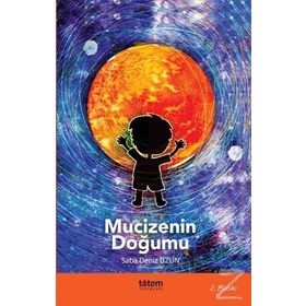 Mucizenin Doğumu - Saba Deniz Uzun