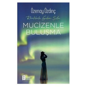 Mucizenle Buluşma - Özenay Özdinç