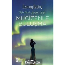 Mucizenle Buluşma - Özenay Özdinç
