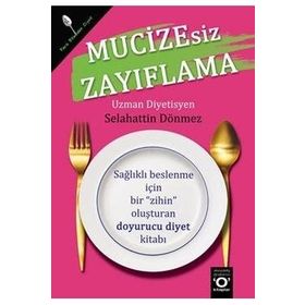 Mucizesiz Zayıflama - selahaddin donmez