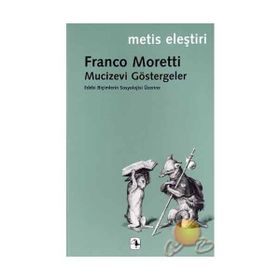 MUCIZEVI GÖSTERGELER - FRANCO MORETTI (ISBN:9789753425483)