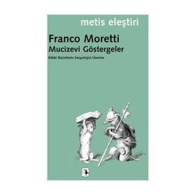 MUCIZEVI GÖSTERGELER - FRANCO MORETTI