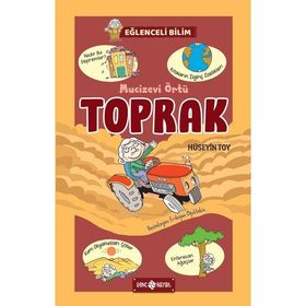 Mucizevi Örtü Toprak / Eğlenceli Bilim - Hüseyin Toy - Hayat Yayınları