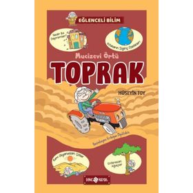 Mucizevi Örtü Toprak / Eğlenceli Bilim - Hüseyin Toy - Hayat Yayınları