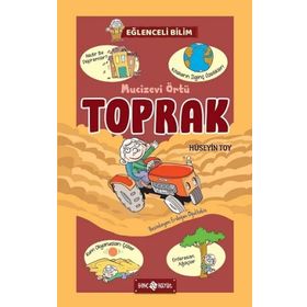 Mucizevi Örtü Toprak / Eğlenceli Bilim - Hüseyin Toy - Hayat Yayınları
