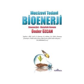 Mucizevi Tedavi Bioenerji - Önder Özcan