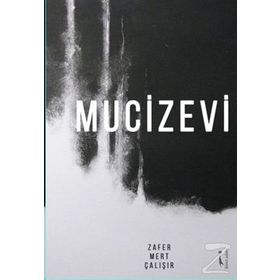 Mucizevi - Zafer Mert Çalışır