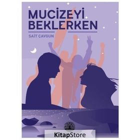Mucizeyi Beklerken - Sait Çavgun