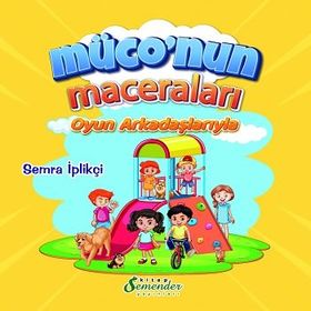 Müconun Maceraları - Semra İplikçi