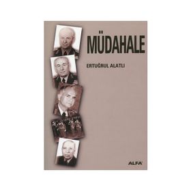 MÜDAHALE - ERTUĞRUL ALATLI