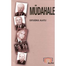 MÜDAHALE - ERTUĞRUL ALATLI