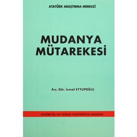 Mudanya Mütarekesi - İsmail Eyyupoğlu