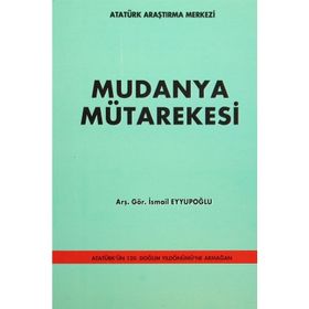 Mudanya Mütarekesi - İsmail Eyyupoğlu