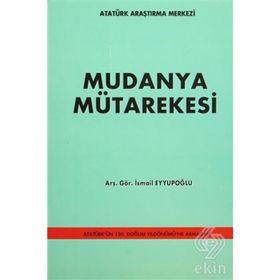 Mudanya Mütarekesi - İsmail Eyyupoğlu