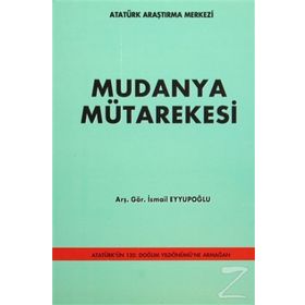 Mudanya Mütarekesi - İsmail Eyyupoğlu