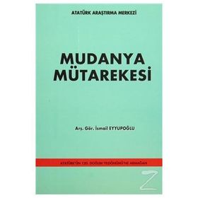 Mudanya Mütarekesi - İsmail Eyyupoğlu