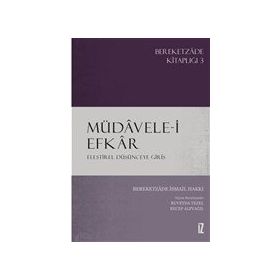 Müdavele-i Efkar Eleştirel Düşünceye Giriş - Bereketzade İsmail Hakkı