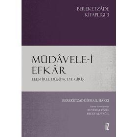Müdavele-i Efkar Eleştirel Düşünceye Giriş - Bereketzade İsmail Hakkı