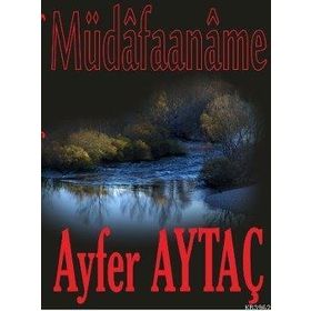 MÜDÂFAANÂME - AYFER AYTAÇ