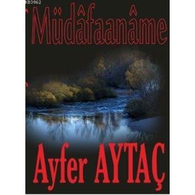 MÜDÂFAANÂME - AYFER AYTAÇ