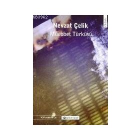 MÜEBBET TÜRKÜSÜ - NEVZAT ÇELİK