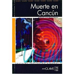 MUERTE EN CANCUN (LFEE NIVEL-3) İSPANYOLCA OKUMA KITABI ADELAIDA - LUCIA ALAVEZ RAMOS