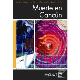 MUERTE EN CANCUN (LFEE NIVEL-3) İSPANYOLCA OKUMA KITABI ADELAIDA - LUCIA ALAVEZ RAMOS