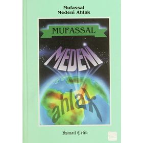 MUFASSAL MEDENI AHLAK - İSMAİL ÇETİN