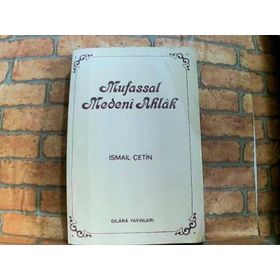 MUFASSAL MEDENI AHLAK - İSMAİL ÇETİN