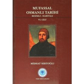 Mufassal Osmanlı Tarihi 6 Cilt Takım - Resimli, Haritalı - Mustafa Cezar
