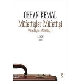 MÜFETTİŞLER MÜFETTİŞİ - ORHAN KEMAL