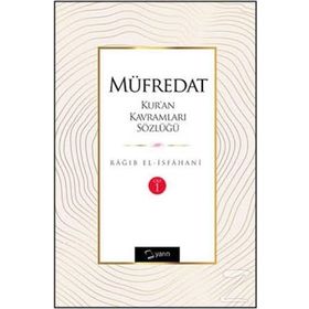 MÜFREDAT KUR'AN KAVRAMLARI SÖZLÜĞÜ - RAGIB EL-İSFAHANI