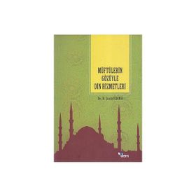 MÜFTÜLERIN GÖZÜYLE DIN HIZMETLERI - GENEL