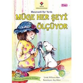 Müge Her Şeyi Ölçüyor - Matematik Her Yerde - Linda W. Aber
