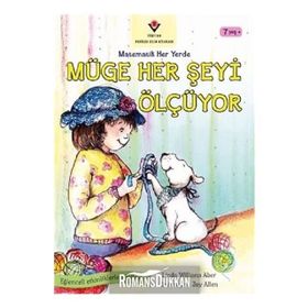 Müge Her Şeyi Ölçüyor - Matematik Her Yerde - Linda W. Aber