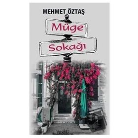 Müge Sokağı - Mehmet Öztaş