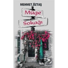 Müge Sokağı - Mehmet Öztaş