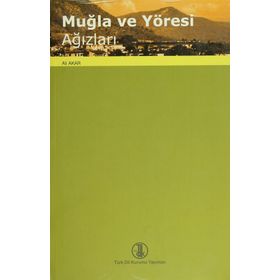 Muğla ve Yöresi Ağızları - Ali Akar