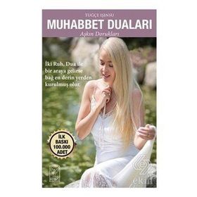 Muhabbet Duaları Aşkın Dorukları - Feniks Yayınları