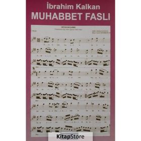 Muhabbet Faslı - İbrahim Kalkan