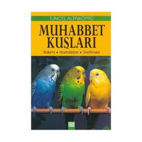 MUHABBET KUŞLARI - TUNCEL ALTINKÖPRÜ