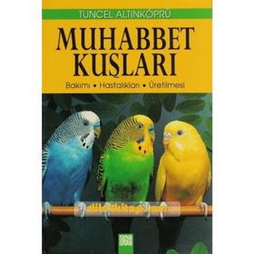 MUHABBET KUŞLARI - TUNCEL ALTINKÖPRÜ