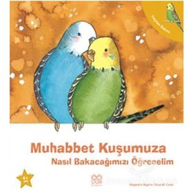 MUHABBET KUŞUMUZA NASIL BAKACAĞIMIZI ÖĞRENELIM - GENEL
