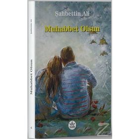 Muhabbet Olsun - Şahbettin Ali